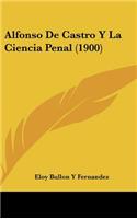 Alfonso de Castro y La Ciencia Penal (1900)
