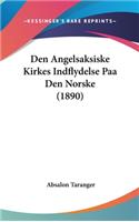 Den Angelsaksiske Kirkes Indflydelse Paa Den Norske (1890)