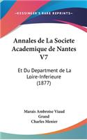 Annales de La Societe Academique de Nantes V7