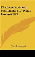 Di Alcune Iscrizioni Patriottiche E Di Pietro Fanfani (1879)