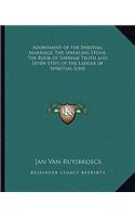 Adornment of the Spiritual Marriage; The Sparkling Stone; The Book of Supreme Truth and Seven Steps of the Ladder of Spiritual Love