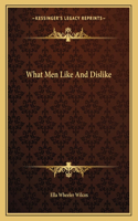 What Men Like and Dislike