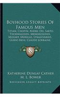 Boyhood Stories Of Famous Men