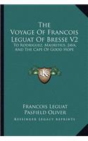 The Voyage Of Francois Leguat Of Bresse V2