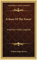 Echoes of the Forest: American Indian Legends