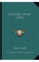 Lover's Diary (1868) a Lover's Diary (1868)