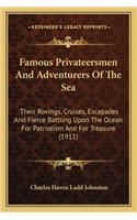 Famous Privateersmen And Adventurers Of The Sea