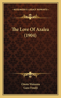 Love of Azalea (1904)