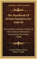 Handbook of British Honduras for 1888-89