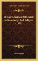 Advancement Of Society In Knowledge And Religion (1830)