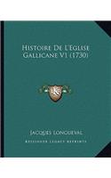 Histoire De L'Eglise Gallicane V1 (1730)