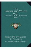 Indian And White Man