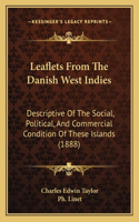 Leaflets From The Danish West Indies