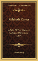 Mildred's Career