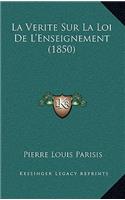 La Verite Sur La Loi De L'Enseignement (1850)