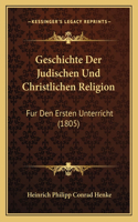 Geschichte Der Judischen Und Christlichen Religion