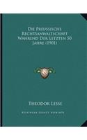 Die Preussische Rechtsanwaltschaft Wahrend Der Letzten 50 Jahre (1901)