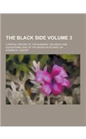 The Black Side; A Partial History of the Business, Religious and Educational Side of the Negro in Atlanta, Ga Volume 3