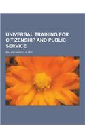 Universal Training for Citizenship and Public Service