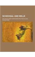 Schicksal Und Wille; Ein Versuch Uber Henrik Ibsens Weltanschauung: (German)