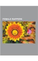 Female Rappers: Lisa Lopes, Princess Superstar, Queen Pen, Brandy Norwood, MC Lyte, Lauryn Hill, Queen Latifah, M.I.A., Peaches, Kesha(English)