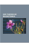 Der Thierische Magnetismus
