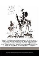 Satire Through the Centuries, a History Buff's Guide to the Literary Style, Its Main Authors and Their Major Works, Volume 3