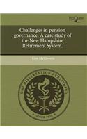 Challenges in Pension Governance: A Case Study of the New Hampshire Retirement System