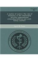 A Matter of Motive: The Role of Autonomy in the Relationship Between Organizational Citizenship Behavior and Work-Family Conflict