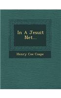 In a Jesuit Net...