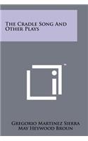 Cradle Song and Other Plays