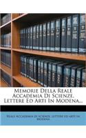 Memorie Della Reale Accademia Di Scienze, Lettere Ed Arti in Modena...