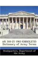 AR 310-25 1983 (Obsolete): Dictionary of Army Terms(English)
