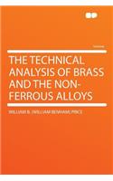 The Technical Analysis of Brass and the Non-Ferrous Alloys