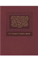 The New Indian Gardener, and Guide, to the Successful Culture of the Kitchen and Fruit Garden in India: With a Vocabulary of the Most Useful Terms, an
