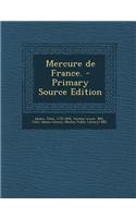 Mercure de France. - Primary Source Edition