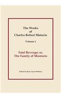 Fatal Revenge, Works of Charles Robert Maturin, Vol. 1: (English)