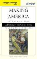 Cengage Advantage Books: Making America, Volume 1 to 1877