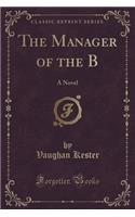 The Manager of the B