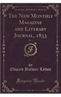 The New Monthly Magazine and Literary Journal, 1833, Vol. 3 (Classic Reprint)