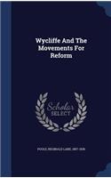Wycliffe And The Movements For Reform