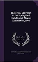 Historical Souvenir of the Springfield High School Alumni Association, 1902