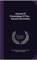 Journal of Proceedings of the ... Annual Convention