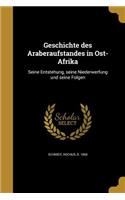 Geschichte des Araberaufstandes in Ost-Afrika