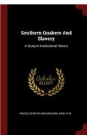 Southern Quakers and Slavery