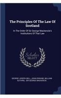 The Principles Of The Law Of Scotland