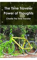 The Time Traveler Power of Thoughts