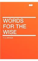 Words for the Wise: (English)