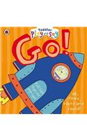 Toddler Play and Say Go!