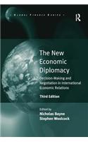 The New Economic Diplomacy: Decision-Making and Negotiation in International Economic Relations